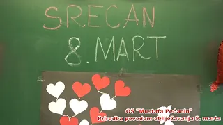 OŠ “Mustafa Pećanin” priredba povodom obilježavanja 8. marta
