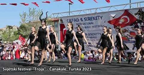 Svjetski festival “Troja” – Čanakale, Turska 2023.