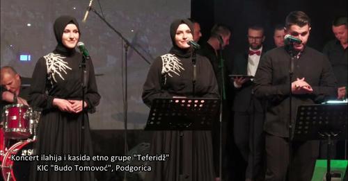 Koncert ilahija i kasida etno grupe “Teferidž” – KIC “Budo Tomovoć”, Podgorica