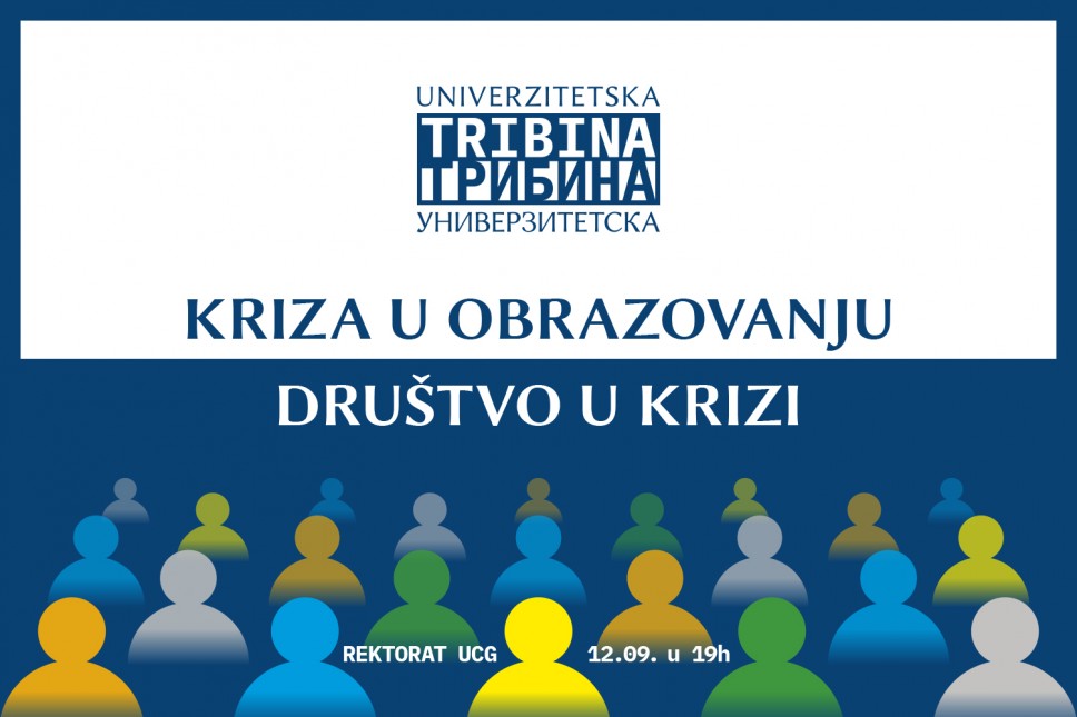 Univerzitetska javna tribina: Kriza u obrazovanju – društvo u krizi