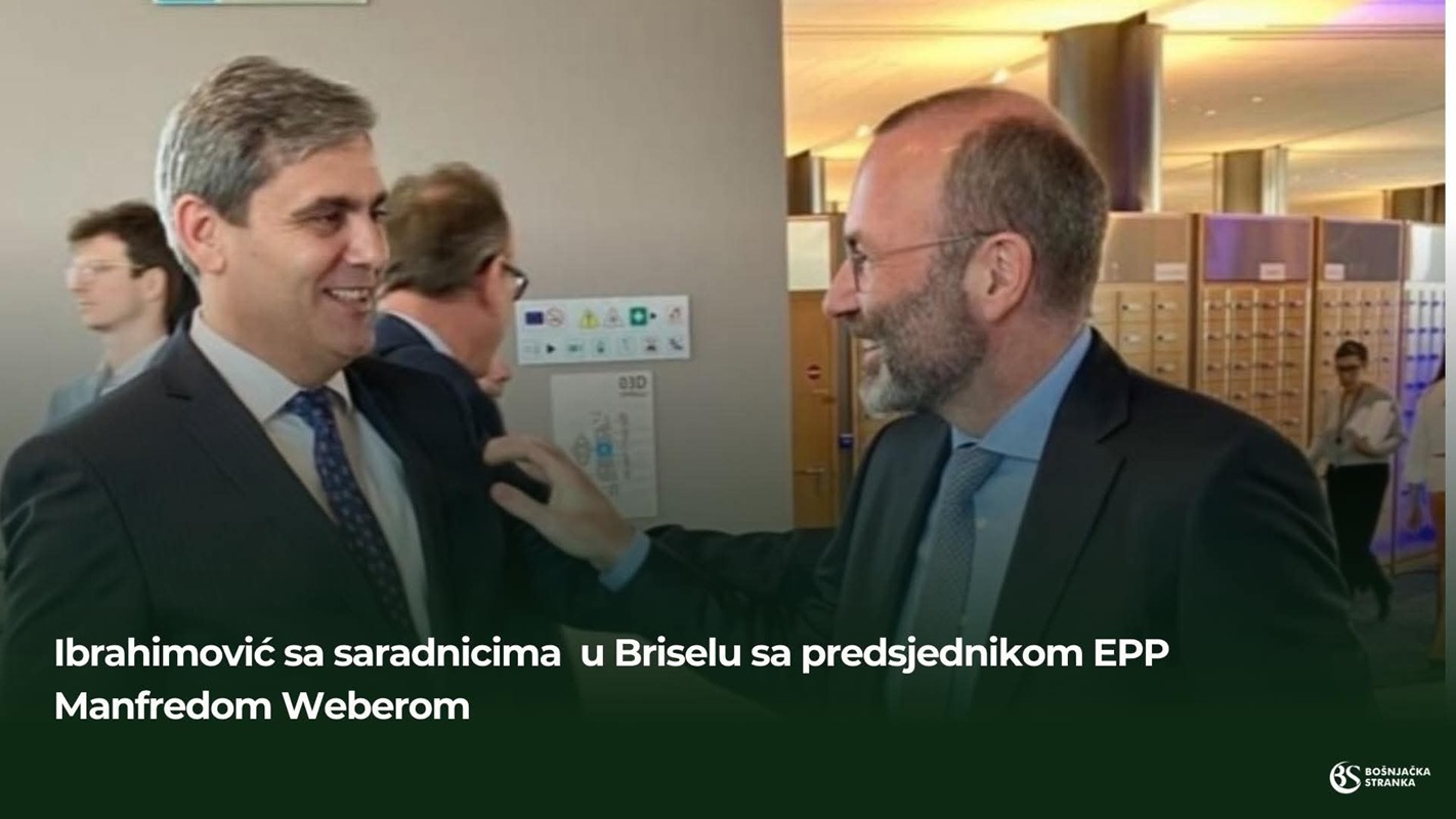 Ibrahimović sa saradnicima u Briselu sa predsjednikom EPP Manfredom Weberom