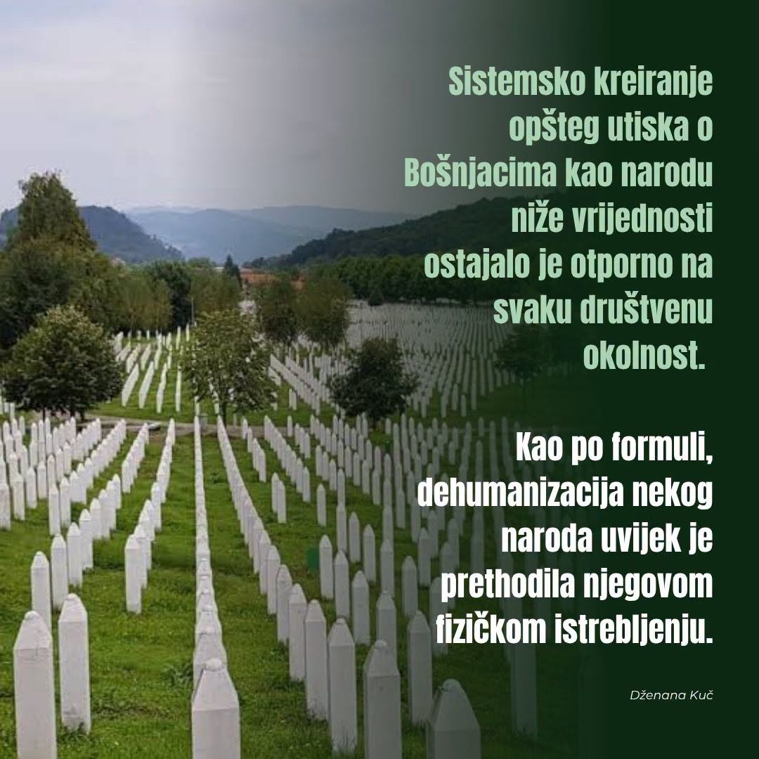 “Dehumanizacija nekog naroda uvijek je prethodila njegovom fizičkom istrebljenju”